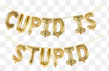 Cupid Is Stupid 16 Balloon Phrase Banner Set - Necklace Emoji,Cupid Emoji