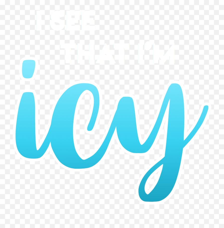 I See That Im Icy Im Gonna Make More - Colorfulness Emoji,Icy Emoji