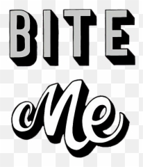 Biteme Quotes Sayings Words Sticker - Me Emoji