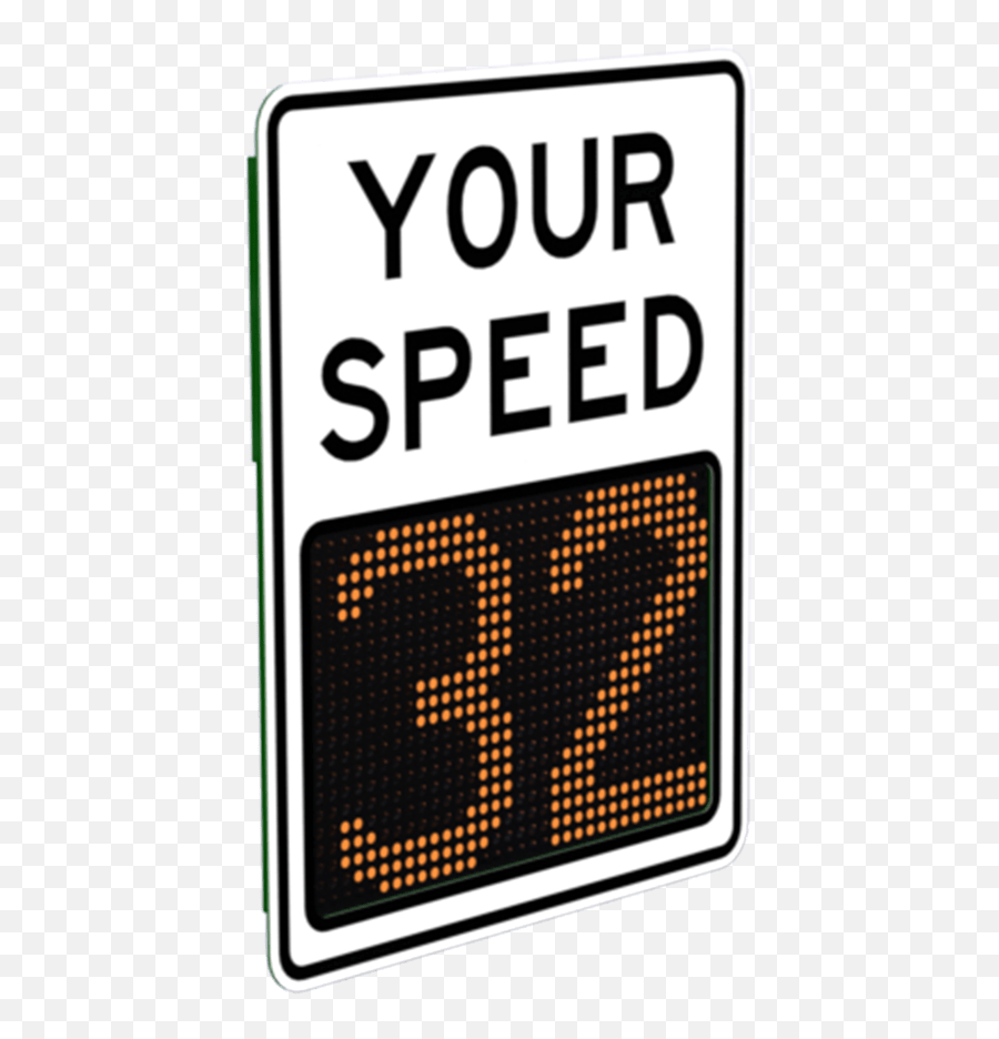 Speed Display Signs Designed For Neighborhood Streets - Drury Lane Emoji,100 Emoji Sign