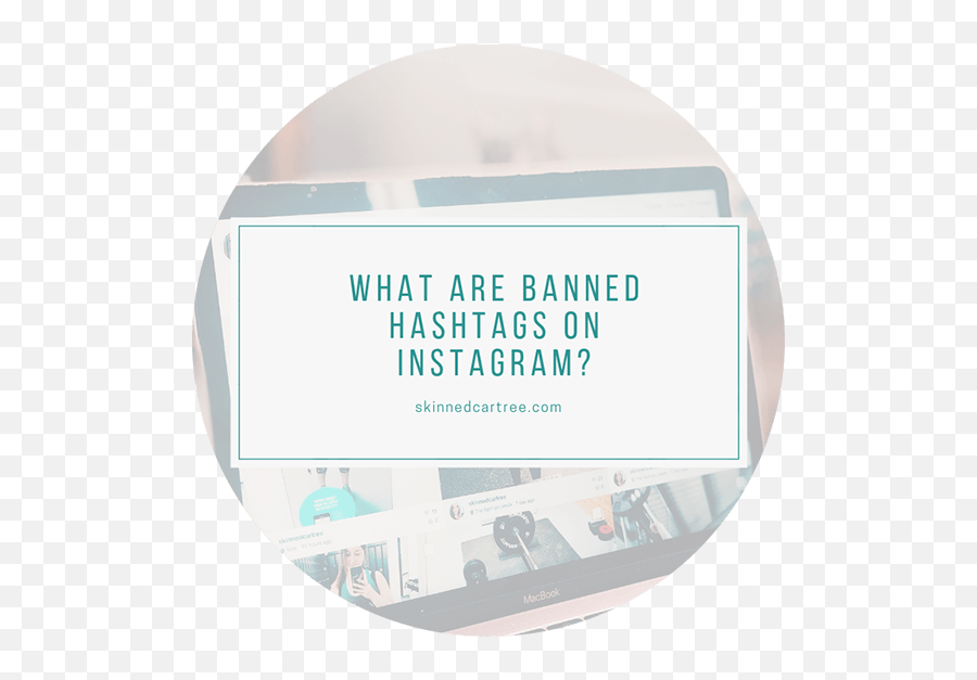 What Are Banned Hashtags - Circle Emoji,Banned Emoji