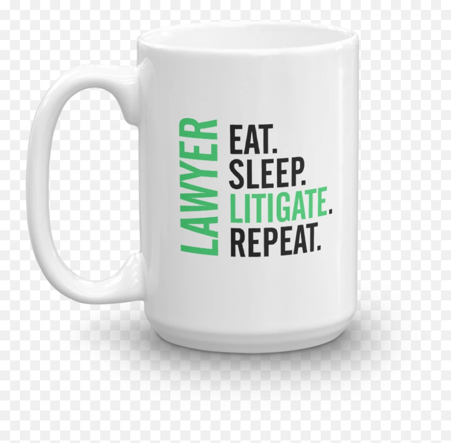 Eat Sleep Litigate And Repeat Coffee Mugs U2013 Mugsouk - Coffee Cup Emoji,Repeat Emoji