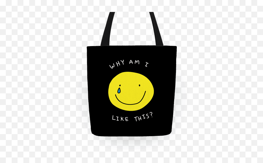 Why Am I Like This Tote Bag - Smiley Emoji,Stressed Emoticon