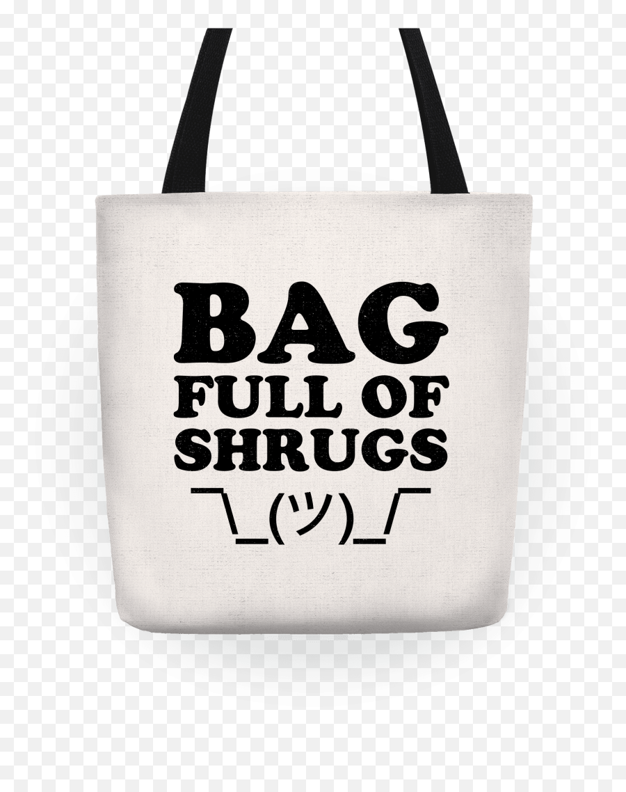 Bag Full Of Shrugs Totes Lookhuman - Tote Bag Emoji,Emoji Shrugs
