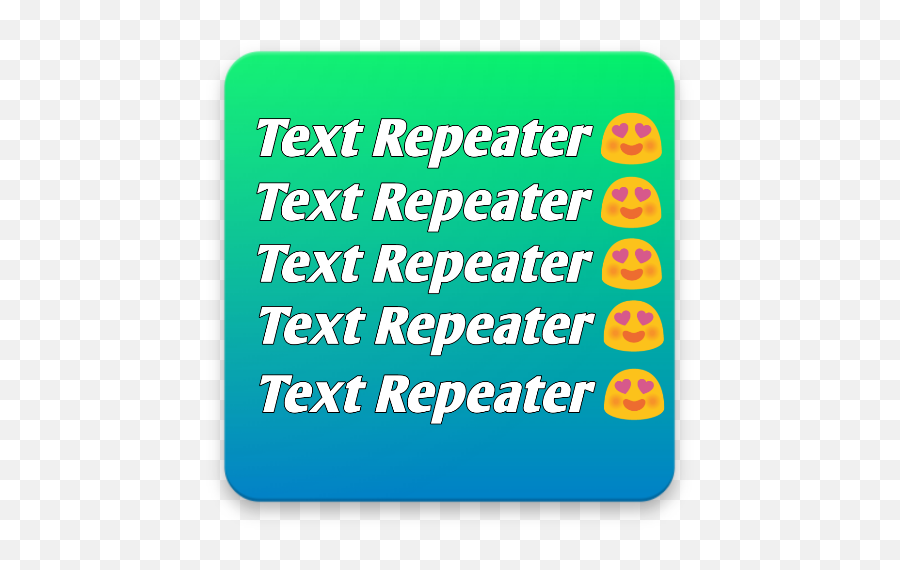 Text Repeater U2013 Applications Sur Google Play - Sticker Emoji,Emoji Alphabet Code