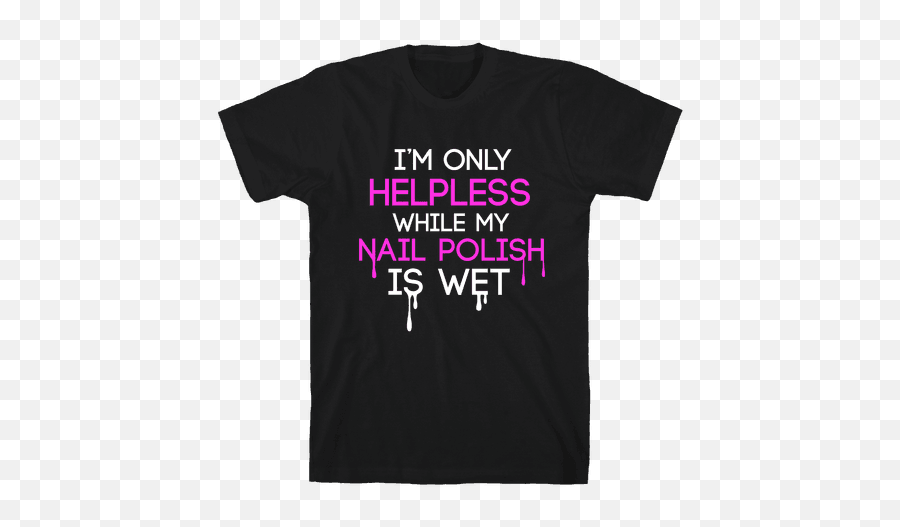 Nail Polish T - Please Don T Hit On Me Shirt Emoji,Black Nail Polish Emoji