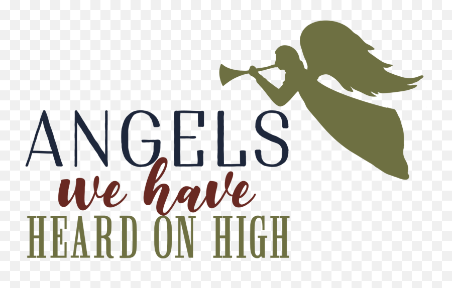 Angels We Have Heard On High Svg Cut File - Angels We Have Heard On High Png Emoji,Angel Emoji Text