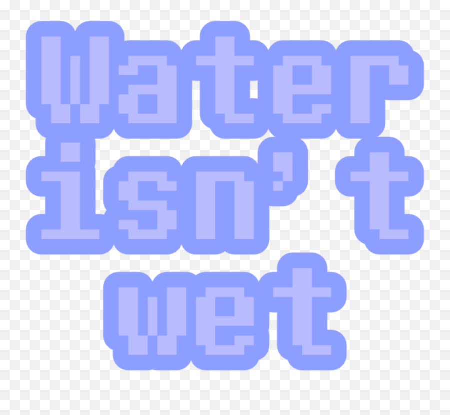 Water Isnu0027t Wet Freetoedit - Colorfulness Emoji,Wet Emoji Transparent