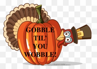 Happy Thanksgiving Clipart Transparent Background - Nosirix Gobble Til You Wobble Emoji