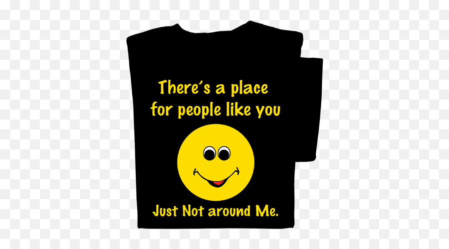 Just Not Around Me T - Random Facts Emoji,Emoticon T Shirt