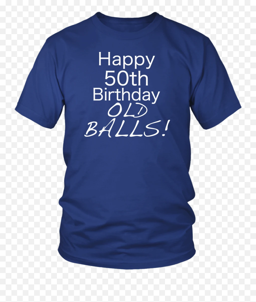 Happy Birthday Gift Old Balls Gag - Active Shirt Emoji,Funny Birthday Emoji