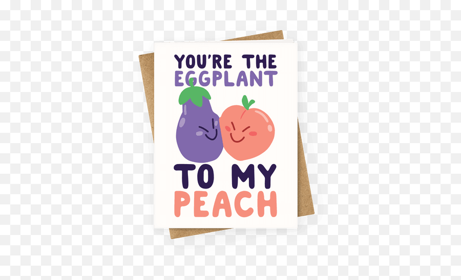 Oh Hi Peaches T - You Are The Eggplant To My Peach Emoji,Turnip Emoji