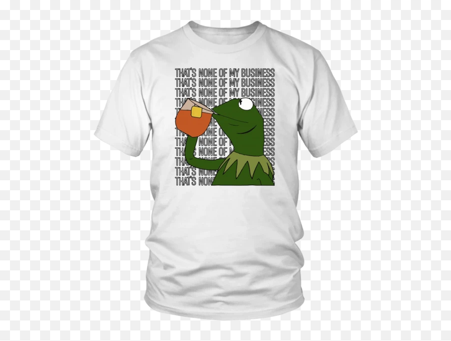 Kermit Tee Shirt Thats None Of My Business - T Shirt Toyota Supra Emoji,But Thats None Of My Business Emoji