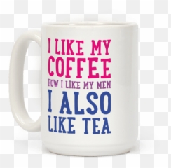 Pin - Like My Men How I Coffee Also Tea Emoji