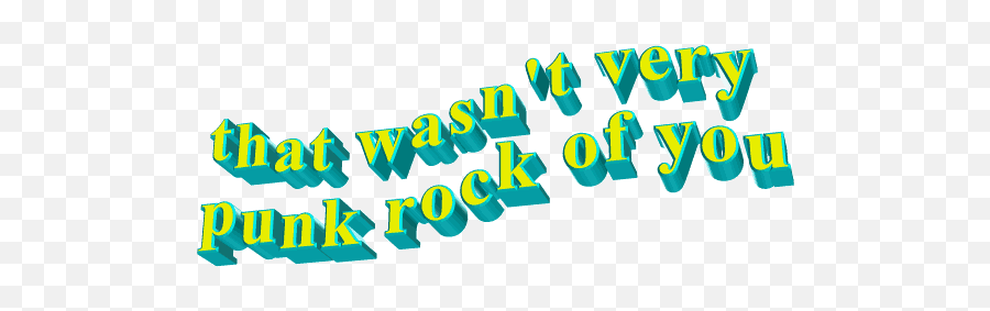 Sticker By Animatedtext Meme - Wasn T Very Punk Rock Of You Emoji,Punk Rock Emoji