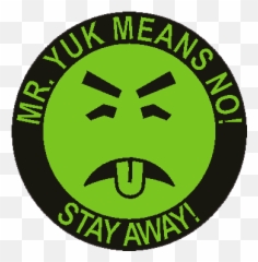 Last New Trick You Learned - Mr Yuk Stickers Png Emoji