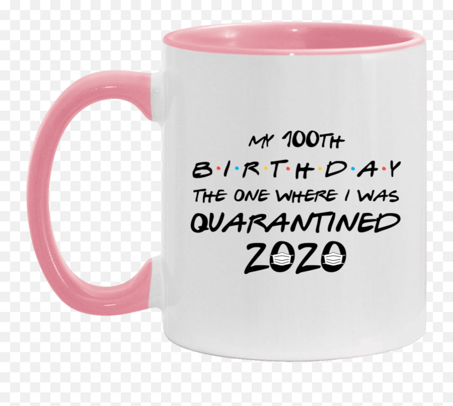 100th Quarantine Birthday 100th One Hundred Year Old Quatrantined 2020 Two Tone White Mug - Beer Stein Emoji,21st Birthday Emoji