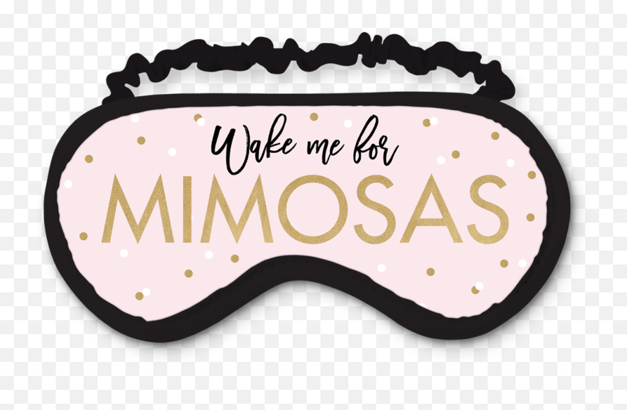 Wake Me For Mimosas Eye Mask Clipart - Full Size Clipart Cute Sleeping Mask Png Emoji,Eye Patch Emoji