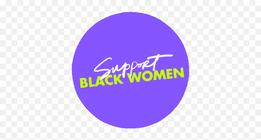 Support Black Women Protect Black Women Gif - Dot Emoji,Black Woman Emoji