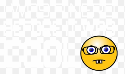 I Was A Nerd Before It Cool Iphone X Case - Smiley Face Clip Art Emoji