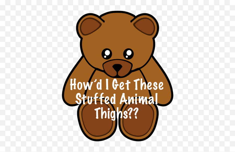 Stuffed Animal Thighs At The Ranch Pen - Teddy Bear Emoji,Huffing Emoji