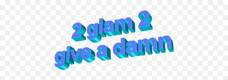 Mood Quotes Funny Relatable Quotes - 2 Glam 2 Give A Damn Emoji,Nibba Emoji