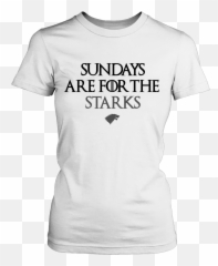 Sundays Are For The Starks - Game Of Thrones Dracarys Shirt Emoji