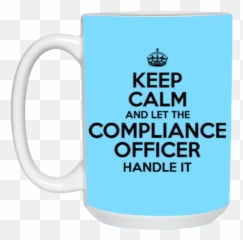 Keep Calm And Let The Compliance Officer Handle It 15 oz Mug - Emoji