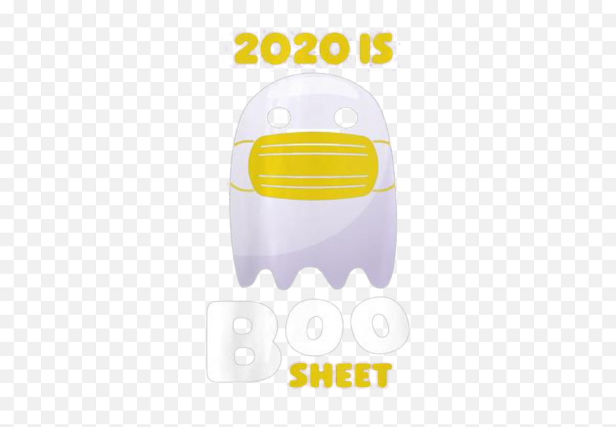 2020 Is Bullshit Halloween Boo Sheet Ghost Shirt - Happy Emoji,Volleyball Emoticon