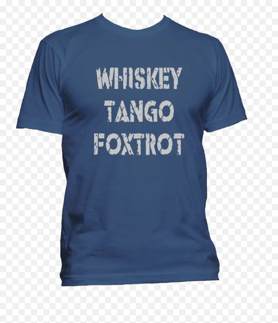 Whiskey Tango Foxtrot T - Active Shirt Emoji,Whiskey Emoji