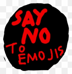 Say No To Emojis Layer - Illustration,No Emojis