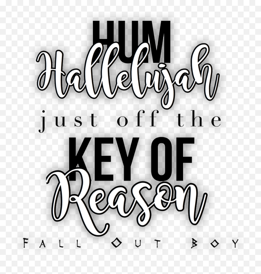 Falloutboy Editoverlay Quoteoverlay Hallelujah Songlyri - Calligraphy Emoji,Hallelujah Emoji