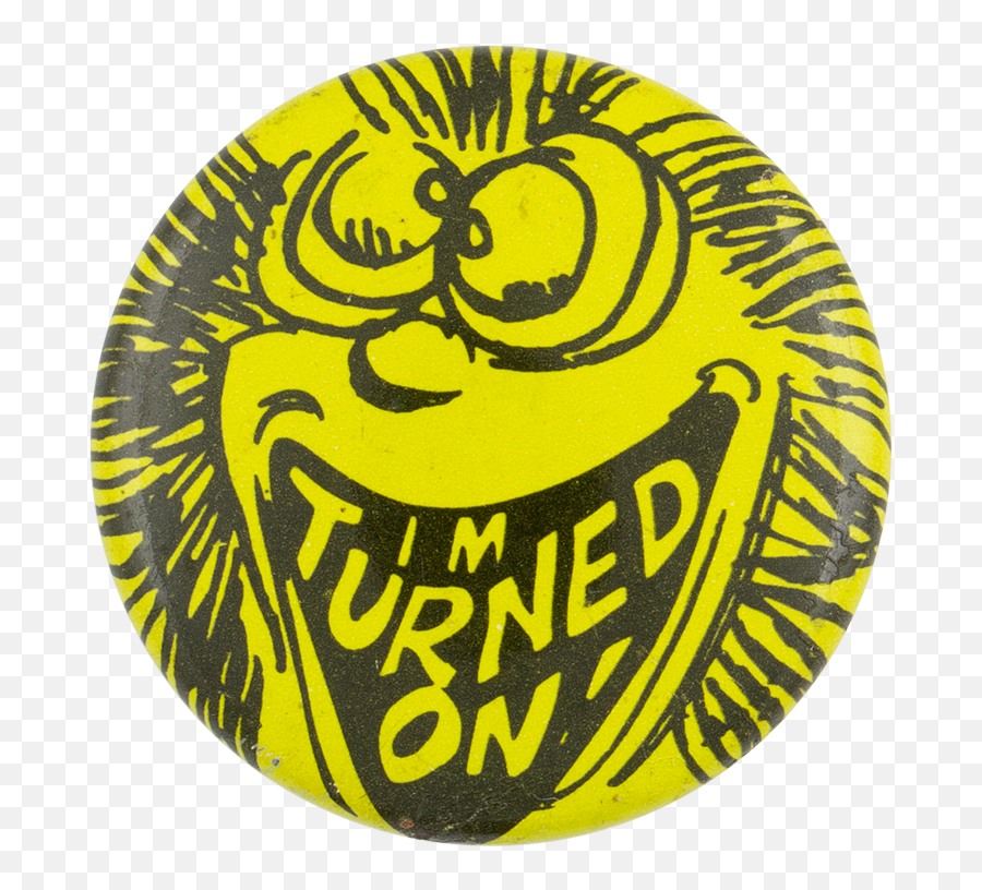 Iu0027m Turned On Busy Beaver Button Museum - Circle Emoji,Emoticon M