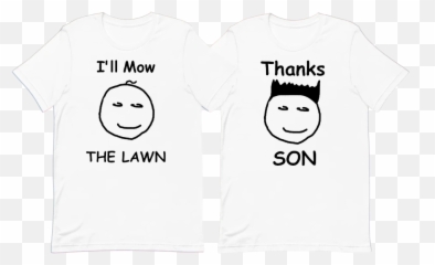 Iu0027ll Mow The Lawn Thanks Son - Pair Of Shirts Smiley Emoji,Teamwork Emoticon