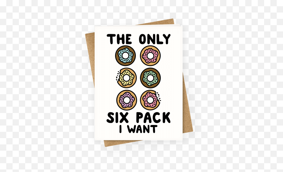 Doughnut Greeting Cards - Only Six Pack I Want Emoji,Doughnut Emoji