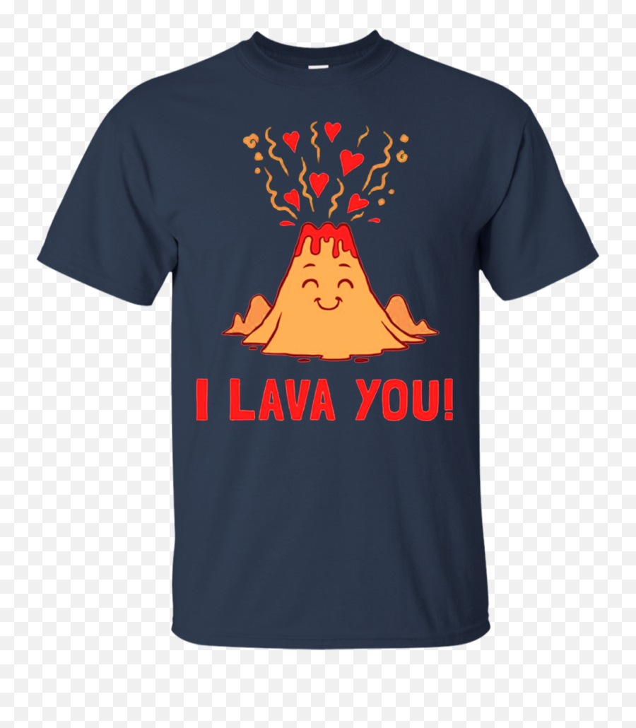 I Lava You Funny Volcano Valentines Love T Shirt Hoodie Sweater Emoji,Volcano Emoji