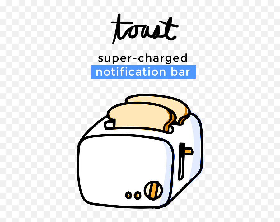 Toast Notification Bar - Bread Toaster Drawing Emoji,Emoji Toast
