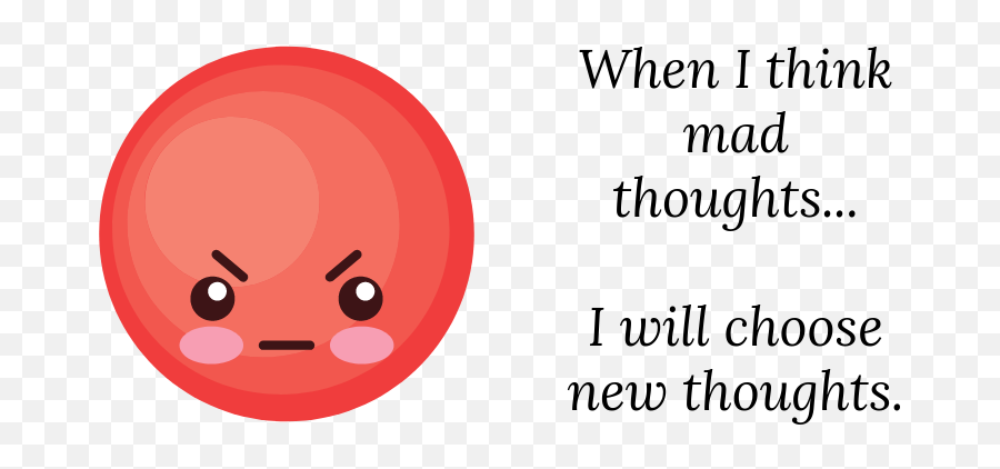 When I Think Mad Thoughts - Smile Emoji,Anger Emoji