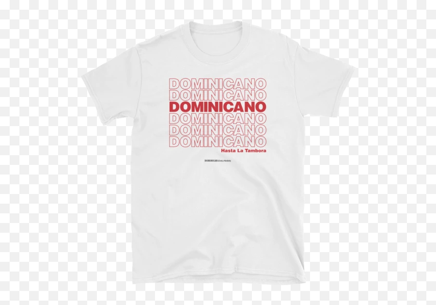 Dominicano Hasta La Tambora T - Shirt Active Shirt Emoji,Ping Sock Emoji