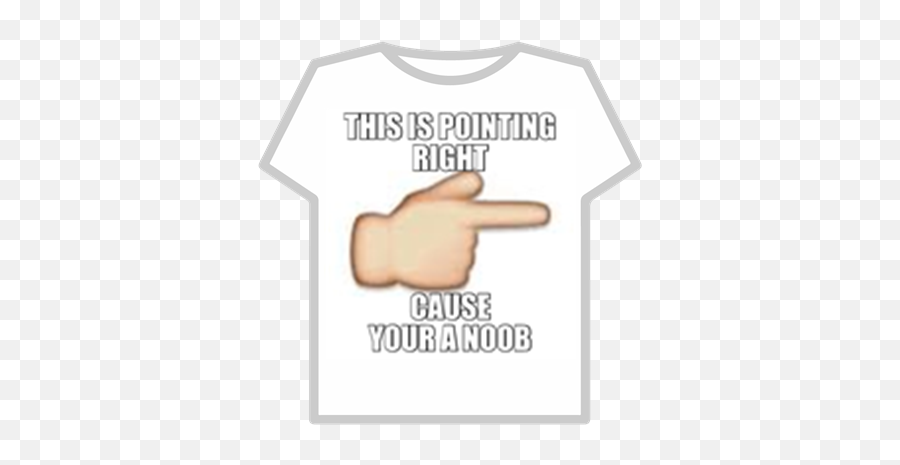 Your A Noob Emoji Pointing Right - Sign,Pointing Right Emoji