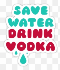 Save Water Drink Vodka Sticker - Dot Emoji,Red Solo Cup Emoji