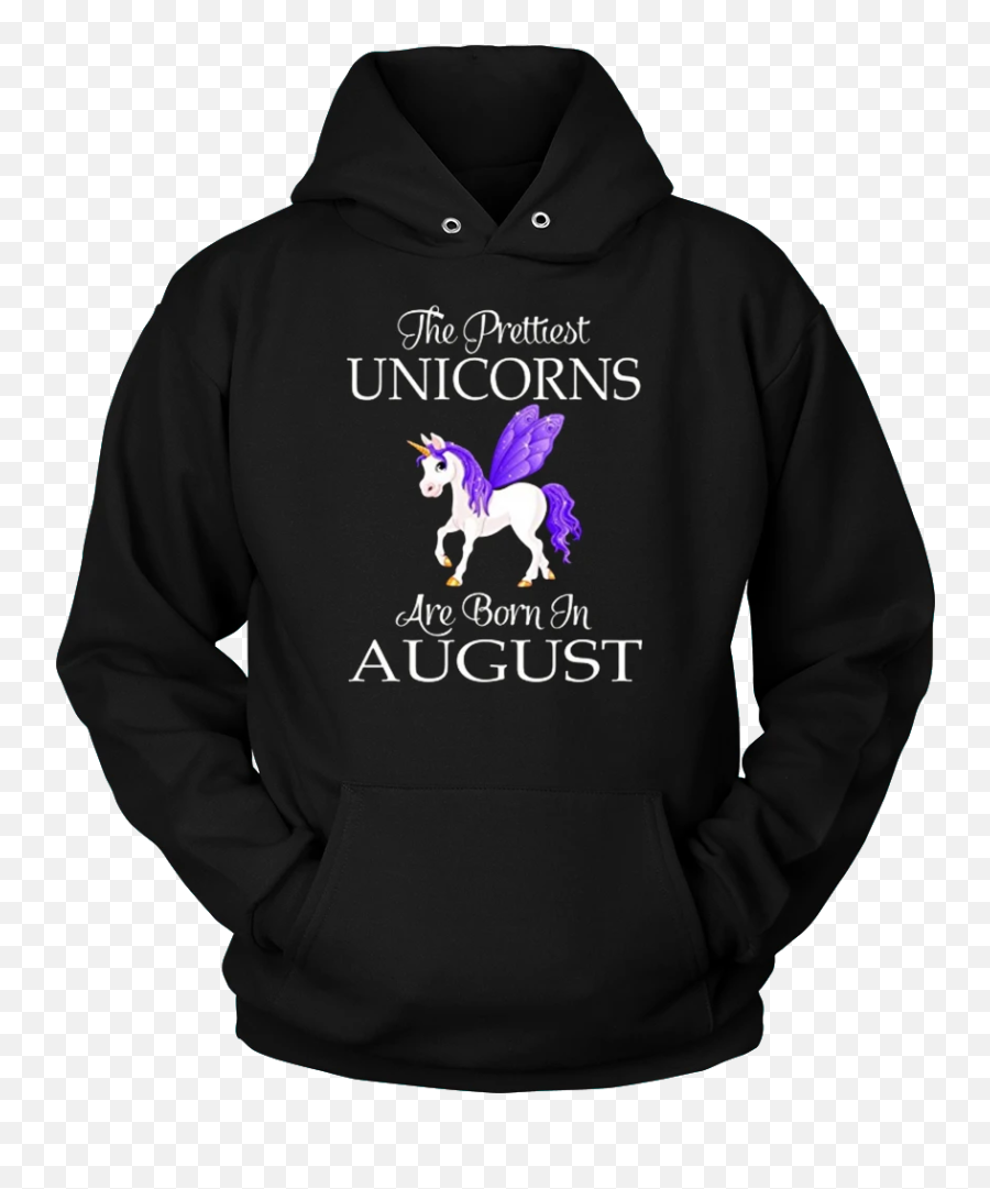 Unicorns Are Born In August Tshirt - Stoned I Am Yoda Hoodie Emoji,Unicorn Emoji Hoodie