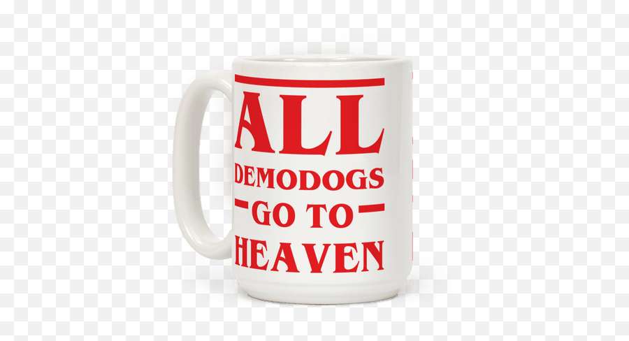 All Demodogs Go To Heaven Coffee Mugs Lookhuman Mugs - Bären Zarten Emoji,Red Solo Cup Emoji