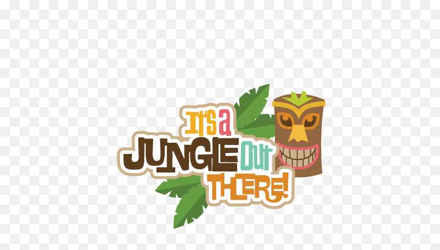 Download Hd Itu0027s A Jungle Out There Svg Scrapbook Title - Fictional Character Emoji,Tropical Drink Emoji